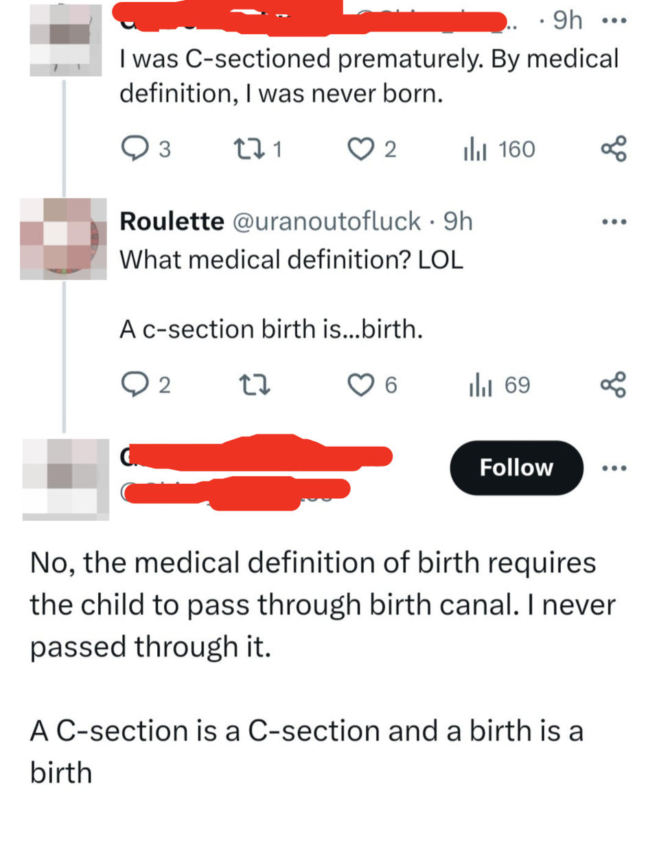 "I was born prematurely by c-section; by medical definition I was never born"; "A caesarean section is a birth," "No, the medical definition requires the baby to pass through a birth canal"