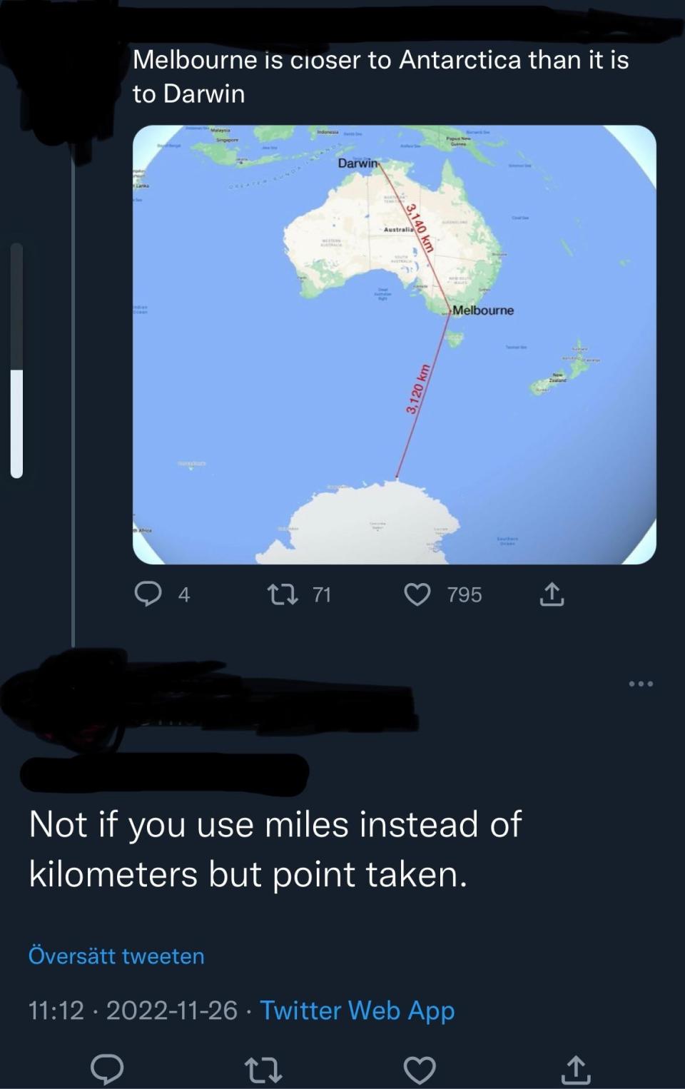 "Not if you use miles instead of kilometers, but I'd rather be safe than sorry."