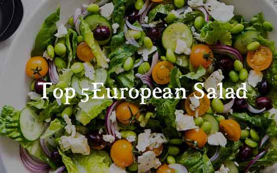 Top 5 European Salad Recipes