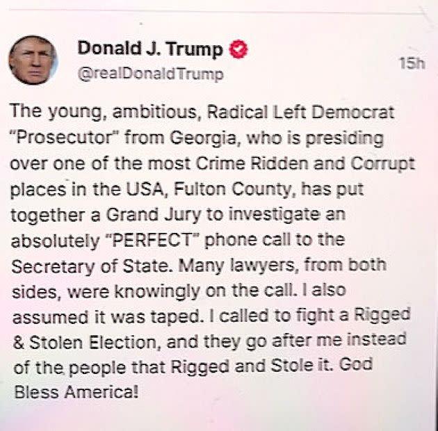 Donald Trump denounces Fulton County District Attorney Fani Willis for investigating the registered request to vote for him after Trump's presidential election.  (Photo: Screenshot/Truth Social/Donald Trump)